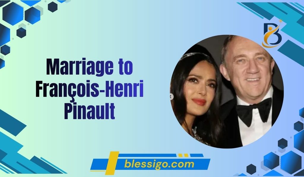 Marriage to François-Henri Pinault