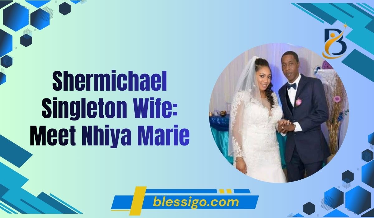 Shermichael Singleton Wife Meet Nhiya Marie