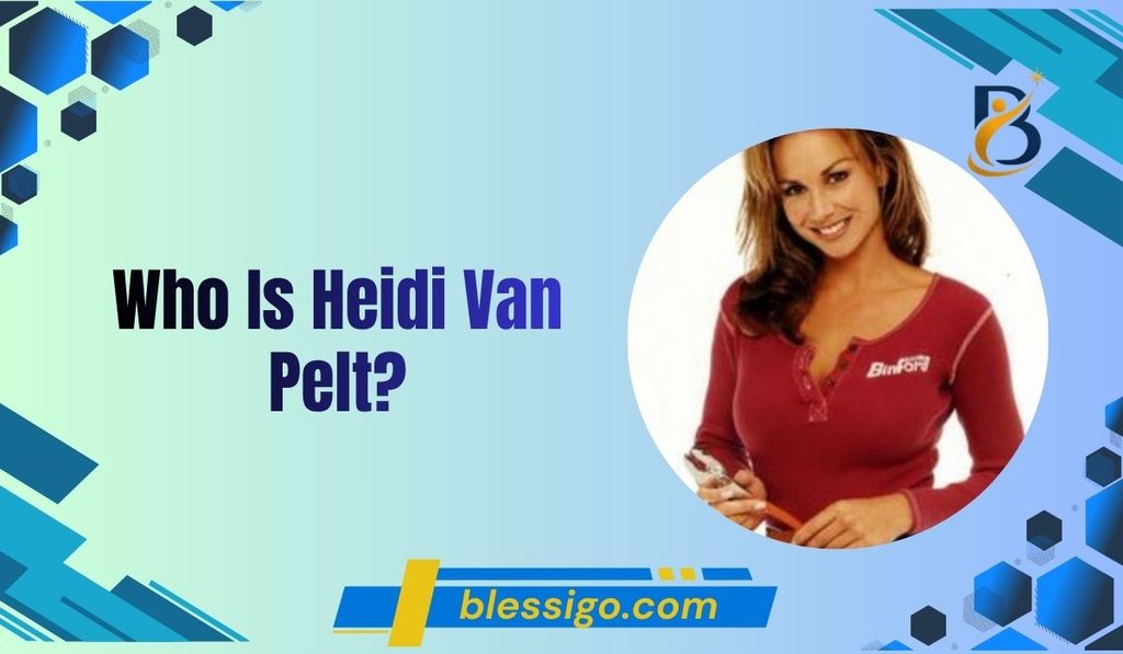 Who Is Heidi Van Pelt