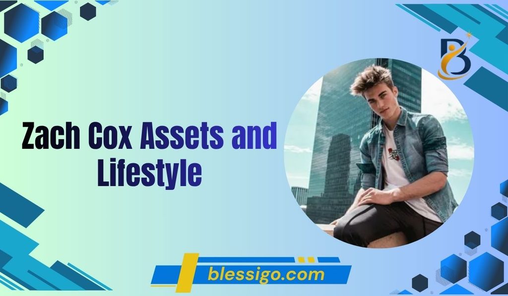 Zach Cox Assets and Lifestyle