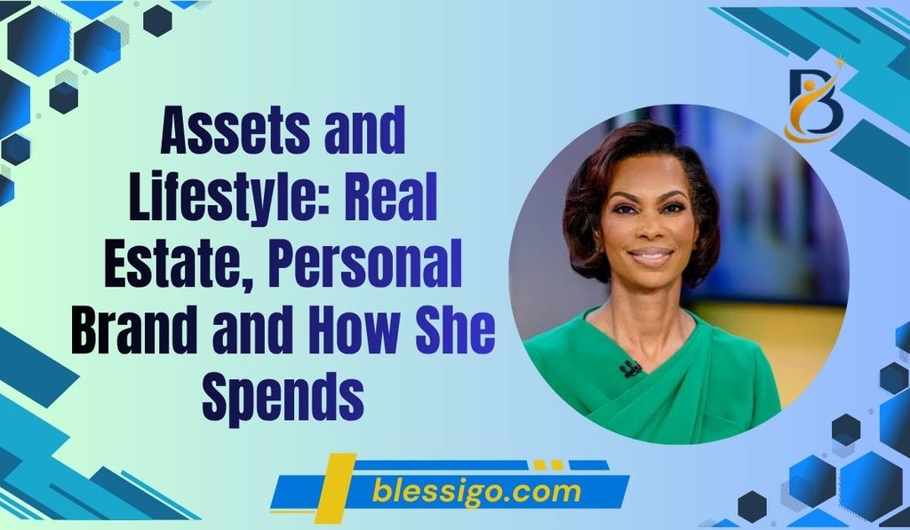assets-and-lifestyle-real-estate-personal-brand-and-how-she-spends