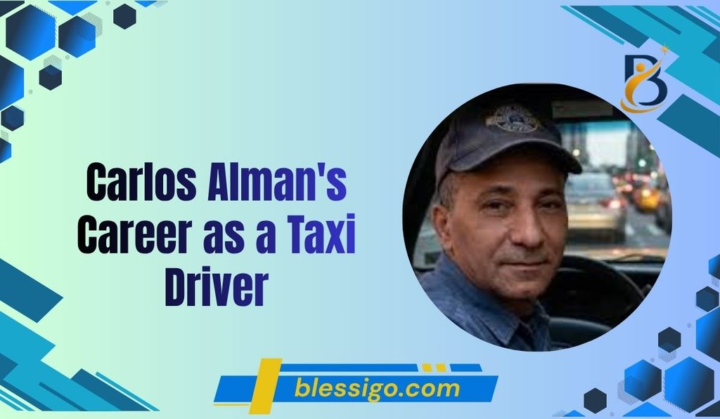 carlos-almans-career-as-a-taxi-driver