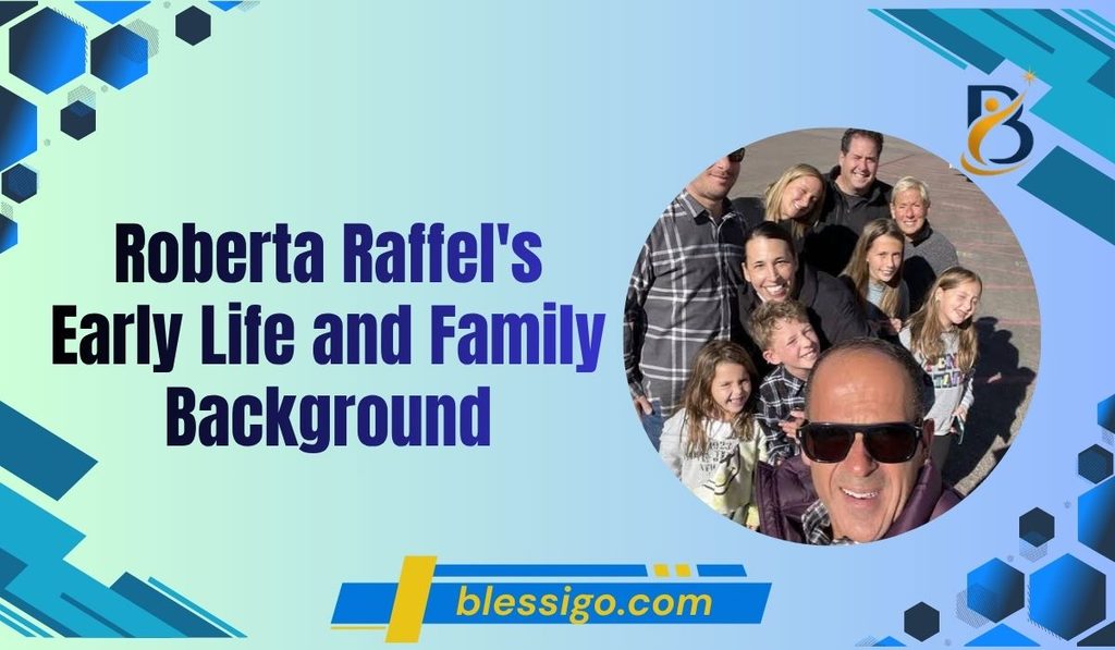 roberta-raffels-early-life-and-family-background