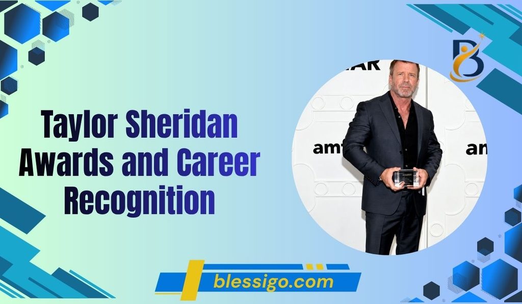 taylor-sheridan-awards-and-career-recognition